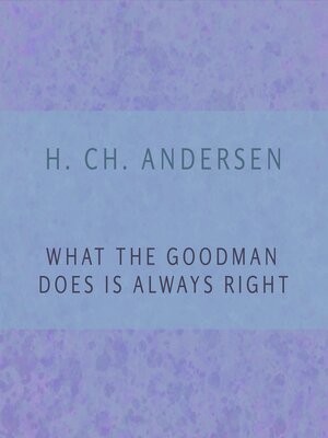cover image of What the Goodman Does is Always Right